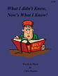What I Didn't Know, Now's What I Know! SATB choral sheet music cover